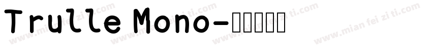 Trulle Mono字体转换